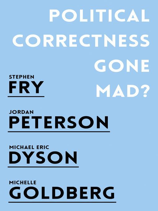 Title details for Political Correctness Gone Mad? by Jordan B. Peterson - Wait list